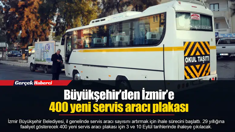 Büyükşehir’den İzmir’e 400 yeni servis aracı plakası
