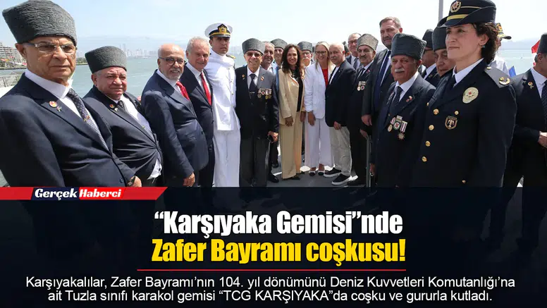“Karşıyaka Gemisi”nde Zafer Bayramı coşkusu!