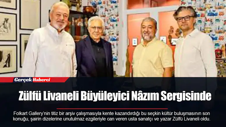 Zülfü Livaneli Büyüleyici Nâzım Sergisinde