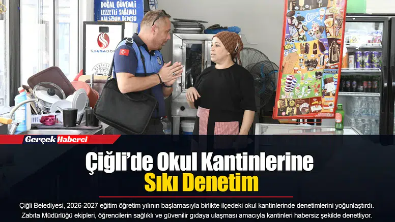 Çiğli’de Okul Kantinlerine Sıkı Denetim