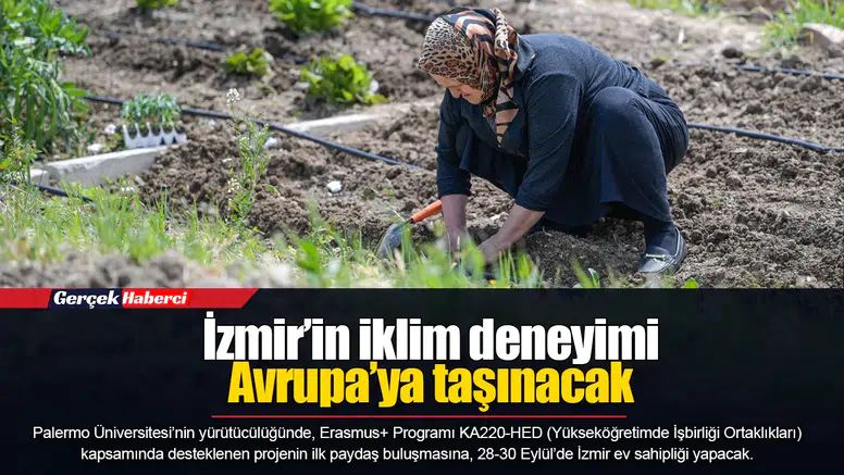 İzmir’in iklim deneyimi Avrupa’ya taşınacak