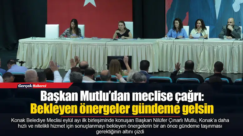 Başkan Mutlu’dan meclise çağrı: Bekleyen önergeler gündeme gelsin