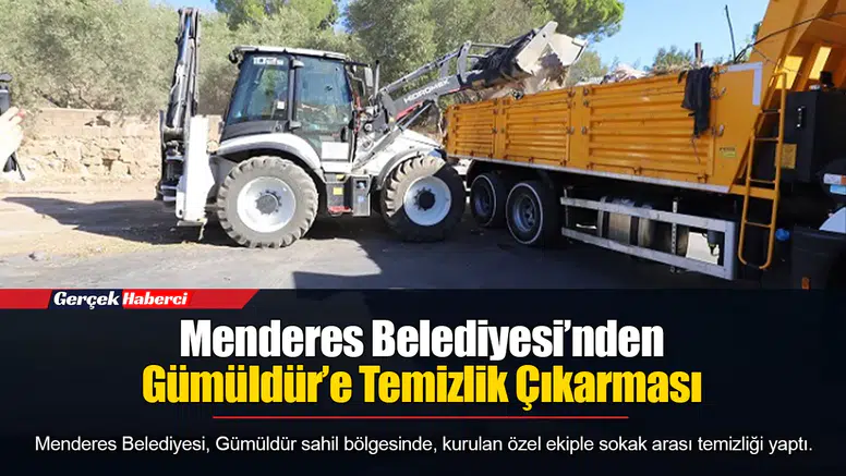 Menderes Belediyesi’nden Gümüldür’e Temizlik Çıkarması