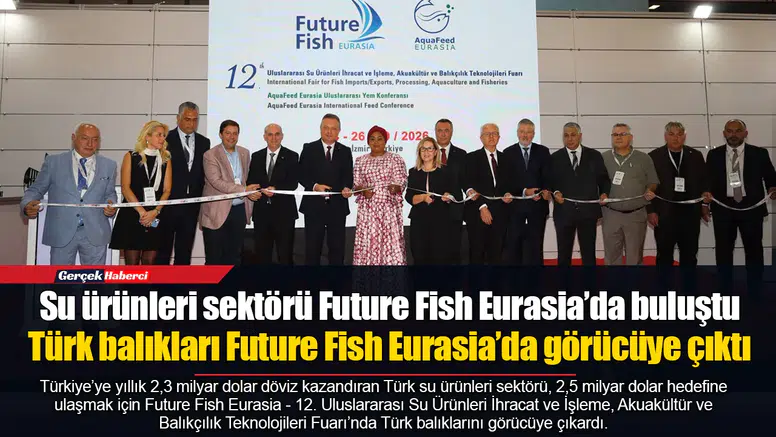 Su ürünleri sektörü Future Fish Eurasia’da buluştu