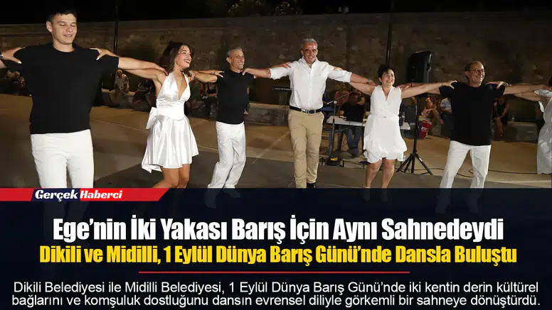 Ege’nin İki Yakası Barış İçin Aynı Sahnedeydi