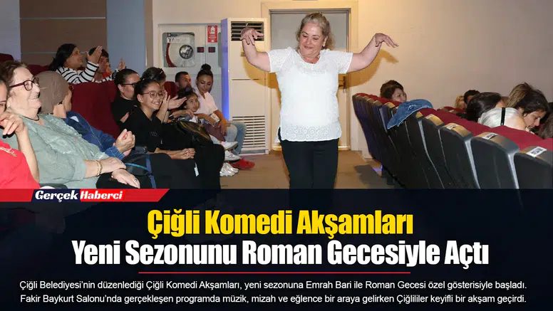 Çiğli Komedi Akşamları Yeni Sezonunu Roman Gecesiyle Açtı