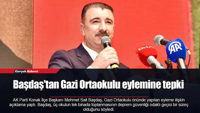 Başdaş'tan Gazi Ortaokulu eylemine tepki