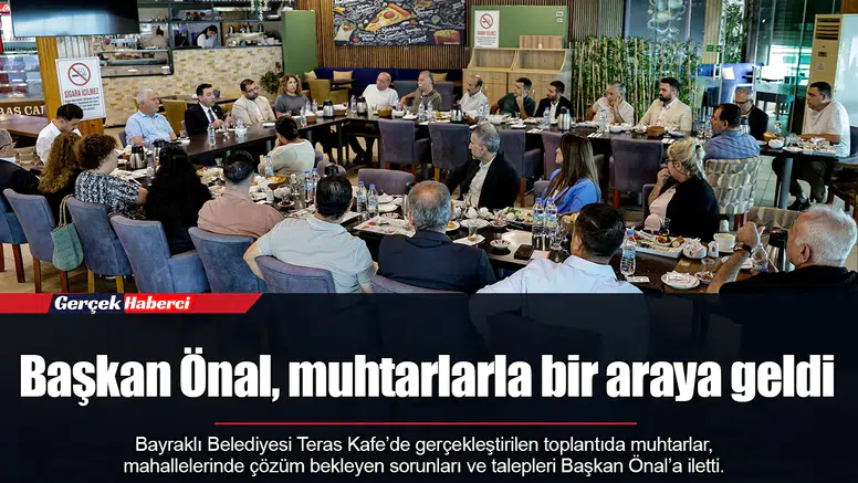 Başkan Önal, muhtarlarla bir araya geldi
