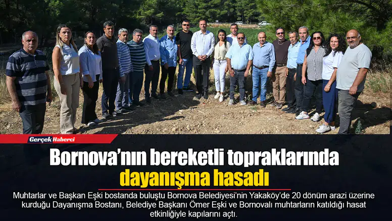 Bornova’nın bereketli topraklarında dayanışma hasadı