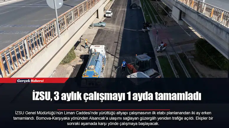 İZSU, 3 aylık çalışmayı 1 ayda tamamladı