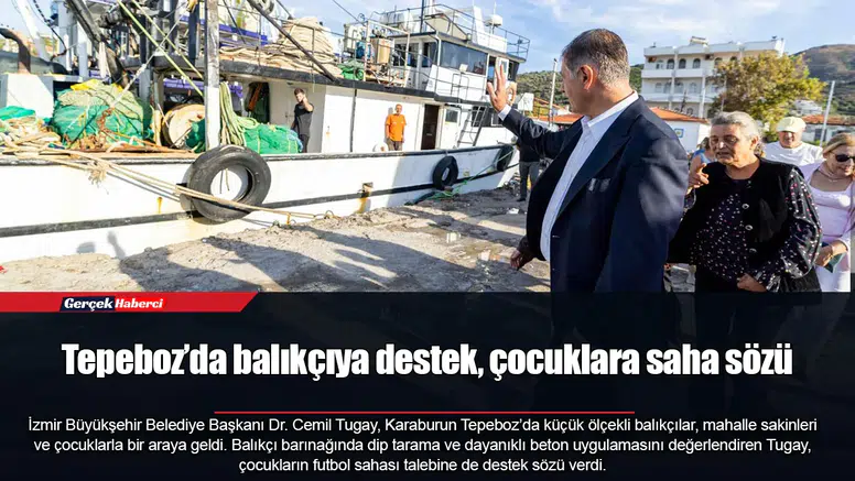 Tepeboz’da balıkçıya destek, çocuklara saha sözü