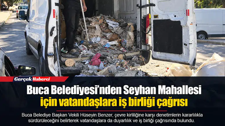 Buca Belediyesi’nden Seyhan Mahallesi için vatandaşlara iş birliği çağrısı
