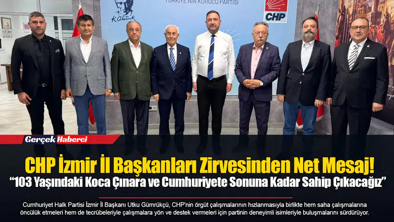 CHP İzmir İl Başkanları Zirvesinden Net Mesaj!