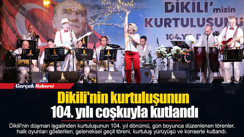 Dikili'nin kurtuluşunun 104. yılı coşkuyla kutlandı