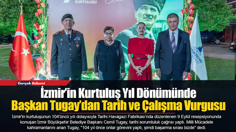 İzmir’in Kurtuluş Yıl Dönümünde Başkan Tugay’dan Tarih ve Çalışma Vurgusu