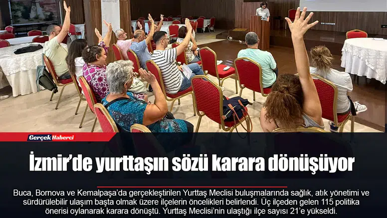 İzmir’de yurttaşın sözü karara dönüşüyor