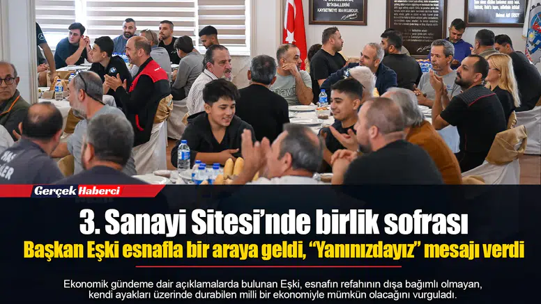 Başkan Eşki esnafla bir araya geldi, “Yanınızdayız” mesajı verdi
