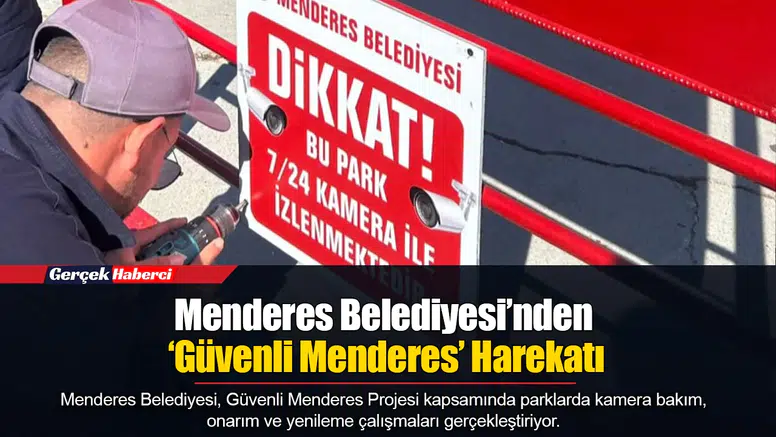 Menderes Belediyesi’nden ‘Güvenli Menderes’ Harekatı