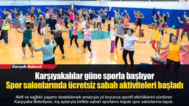 Karşıyakalılar güne sporla başlıyor... Spor salonlarında ücretsiz sabah aktiviteleri başladı