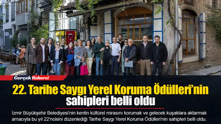 22. Tarihe Saygı Yerel Koruma Ödülleri’nin sahipleri belli oldu