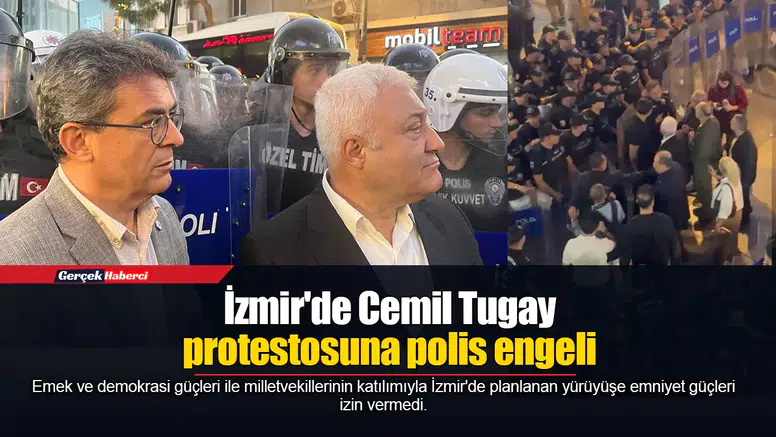 İzmir'de Cemil Tugay protestosuna polis engeli