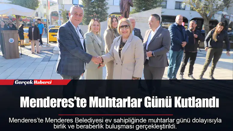 Menderes’te Muhtarlar Günü Kutlandı