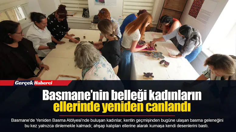 Basmane’nin belleği kadınların ellerinde yeniden canlandı