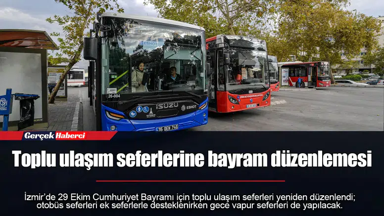Toplu ulaşım seferlerine bayram düzenlemesi