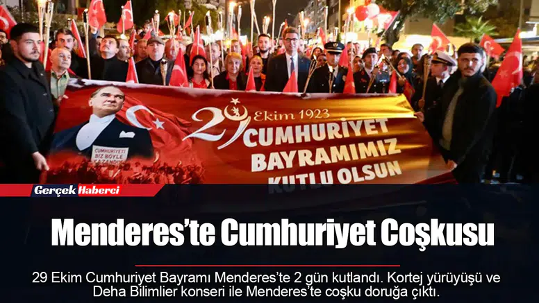 Menderes’te Cumhuriyet Coşkusu