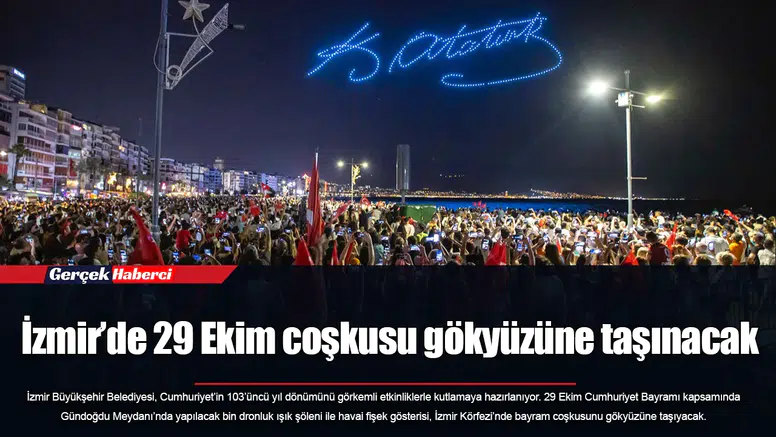 İzmir’de 29 Ekim coşkusu gökyüzüne taşınacak