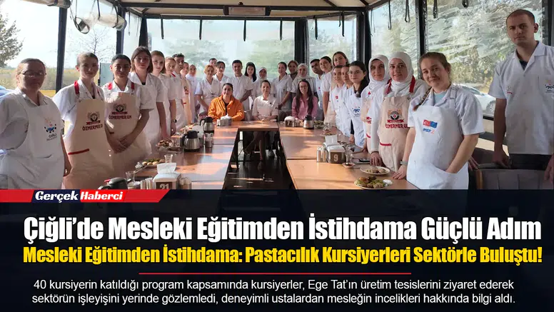 Mesleki Eğitimden İstihdama: Pastacılık Kursiyerleri Sektörle Buluştu!