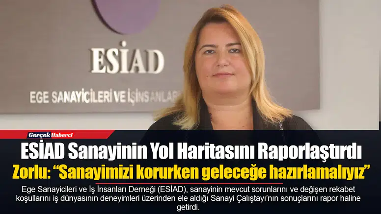 Zorlu: “Sanayimizi korurken geleceğe hazırlamalıyız”