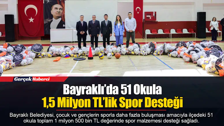 Bayraklı’da 51 Okula 1,5 Milyon TL’lik Spor Desteği