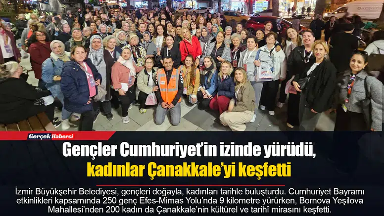 Gençler Cumhuriyet’in izinde yürüdü, kadınlar Çanakkale’yi keşfetti