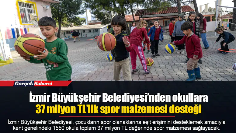 İzmir Büyükşehir Belediyesi’nden okullara 37 milyon TL’lik spor malzemesi desteği