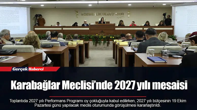 Karabağlar Meclisi’nde 2027 yılı mesaisi