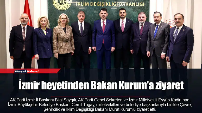 İzmir'in sorunları Bakan Kurum ile masaya yatırıldı