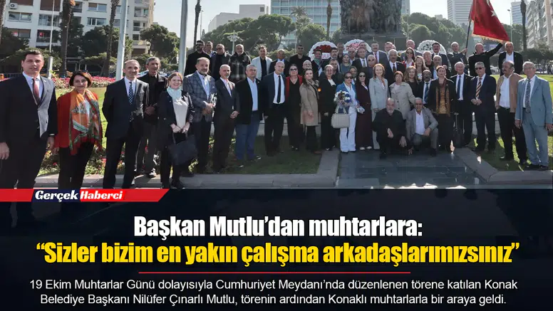 Başkan Mutlu’dan muhtarlara: “Sizler bizim en yakın çalışma arkadaşlarımızsınız”