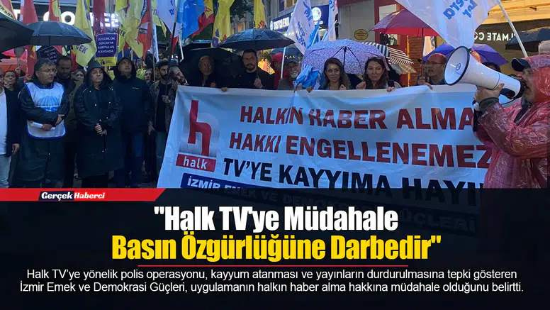 "Halk TV'ye Müdahale Basın Özgürlüğüne Darbedir"