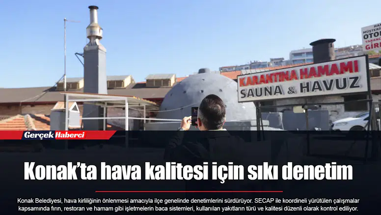 Konak’ta hava kalitesi için sıkı denetim