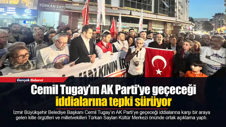 Cemil Tugay’ın AK Parti’ye geçeceği iddialarına tepki sürüyor: "İzmir kimsenin siyasi mülkü değildir"