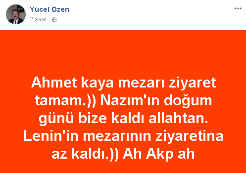 Özen: AKP'nin Lenin'in Mezarını Ziyaretine Az Kaldı