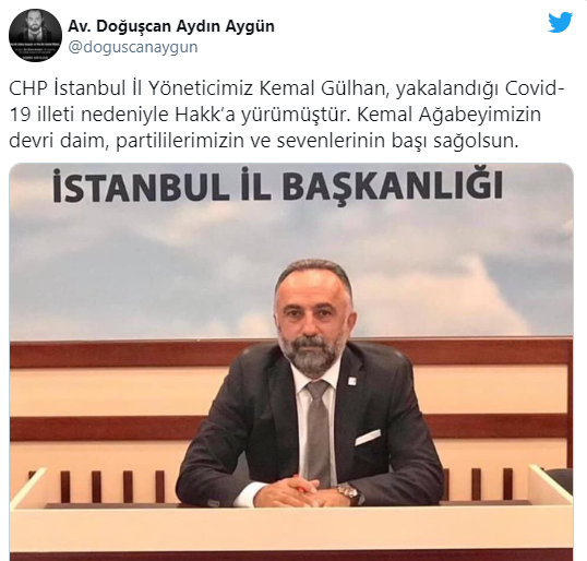 CHP İstanbul İl Yöneticisi Kemal Gülhan koronavirüs nedeniyle hayatını kaybetti