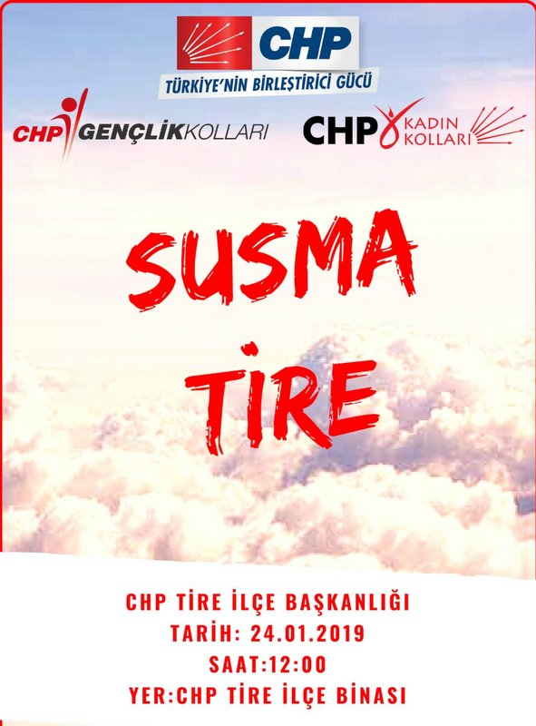 CHP Tire: 'Susma Tire geleceğine sahip çık'