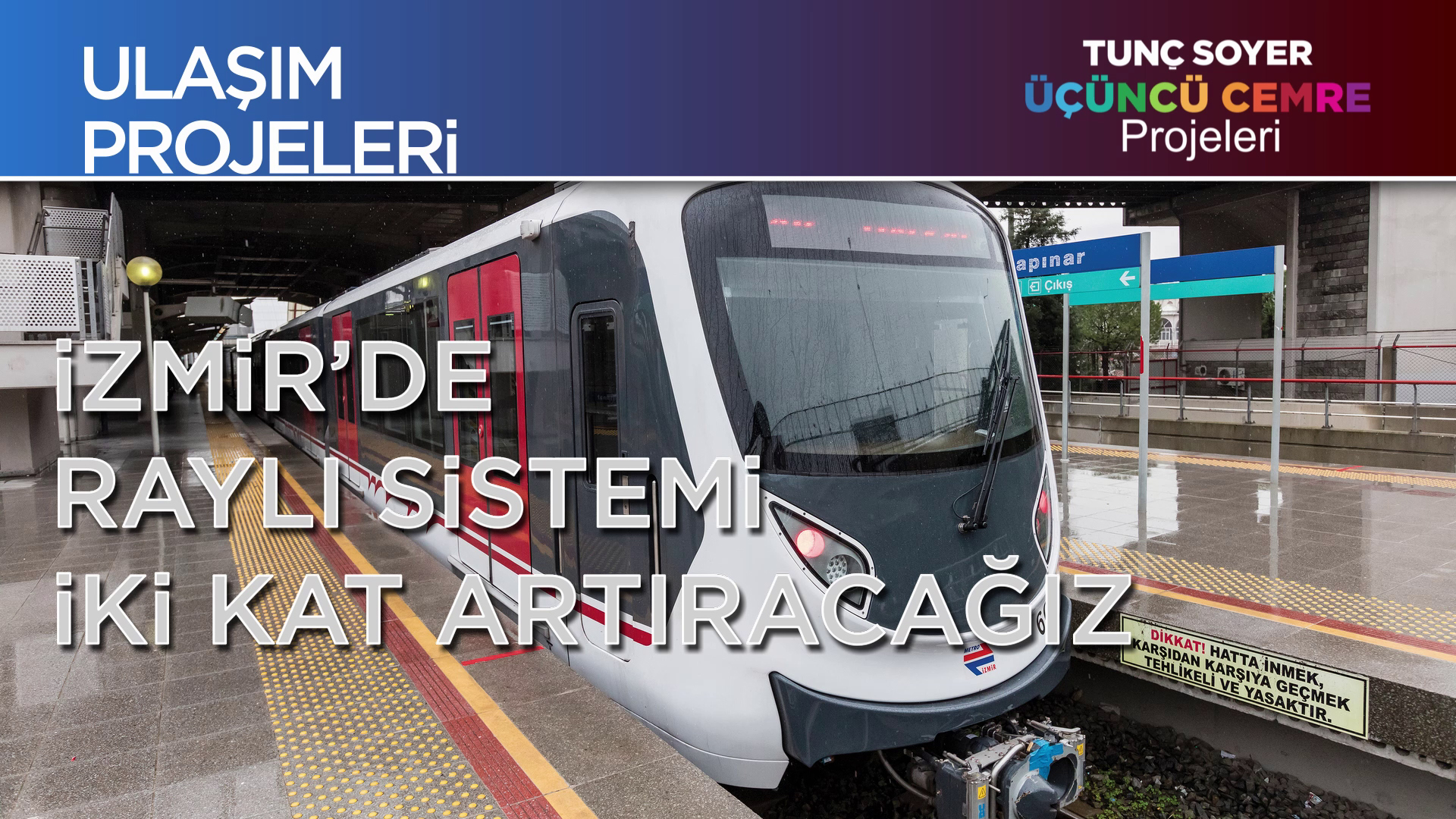 SOYER: “İzmir’de Raylı Sistemi İki Kat Artıracağız”