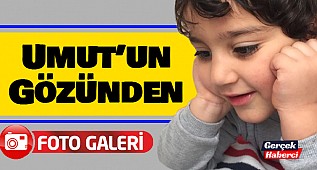 Umut'un Gözünden