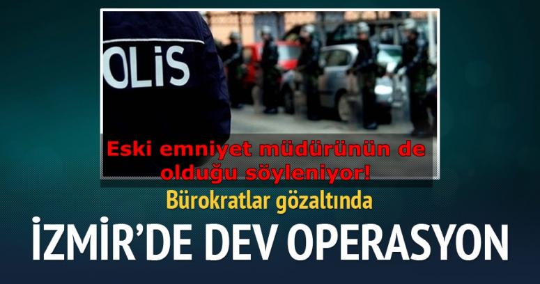 İZMİR'DE PARALEL OPERASYONUNDA 57 KİŞİ GÖZALTINDA