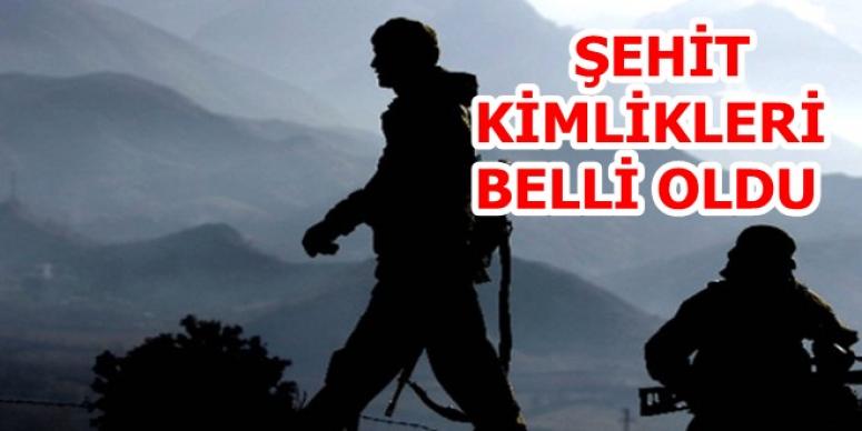 DAĞLICA'DA ŞEHİT OLAN ASKERLERİN KİMLİKLERİ BELLİ OLDU