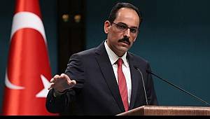 İbrahim Kalın: Cumhurbaşkanı Sahada Olacak