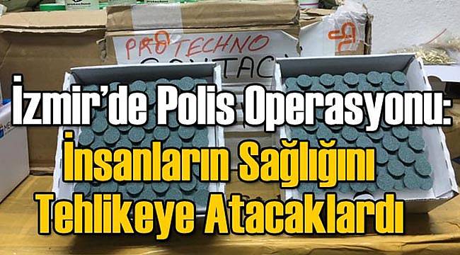İzmir'de Kaçakçılık Operasyonu